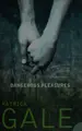 Cover image for Dangerous pleasures