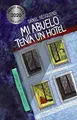 Cover image for Mi abuelo tenía un hotel )