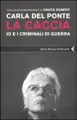 Cover image for La caccia - io e i criminali di guerra