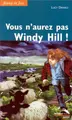 Cover image for Vous n'aurez pas Windy Hill! (Jenny et Jess #2)