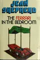 Cover image for The Ferrari in the bedroom.