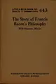 Cover image for The story of Francis Bacon's philosophy
