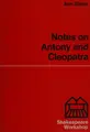 Cover image for Notes on Antony and Cleopatra.