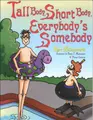 Cover image for Tall Body, Short Body, Everybody's Somebody