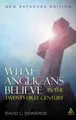 Cover image for What Anglicans believe in the twenty-first century