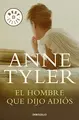 Cover image for El hombre que dijo adiós