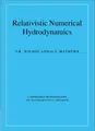 Cover image for Relativistic Numerical Hydrodynamics (Cambridge Monographs on Mathematical Physics)