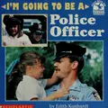 Cover image for I'm going to be a police officer