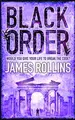 Cover image for Black Order: A Sigma Force Novel