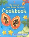 Cover image for The Usborne Little Round The World Cookbook