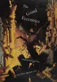 Cover image for The Grand Eccentrics : Five Centuries of Artists Outside the Main Currents of Art History
