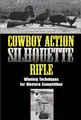 Cover image for Cowboy action silhouette rifle