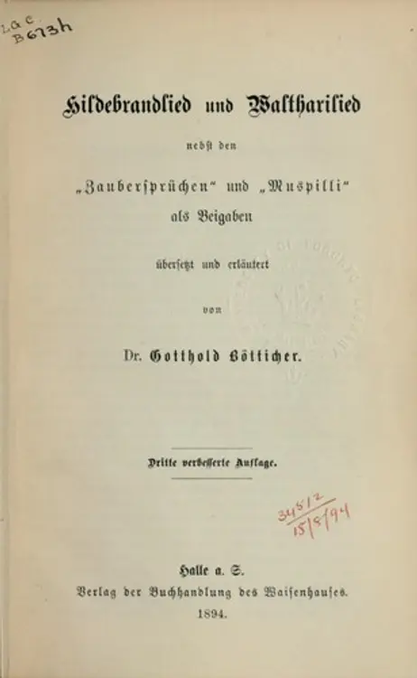 Hildebrandlied und Waltharilied: nebst den "Zaubersprüchen" und "Muspilli" als Beigaben cover