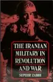Cover image for The Iranian military in revolution and war