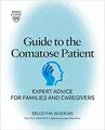 Cover image for Guide to the Comatose Patient