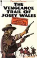 Cover image for The vengeance trail of Josey Wales