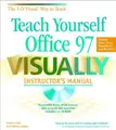 Cover image for Teach Yourself Office 97 VISUALLY Instructor's Manual