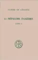 Cover image for La Préparation évangélique, livre I