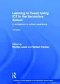 Cover image for Learning to Teach Using ICT in the Secondary School