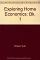 Cover image for Exploring Home Economics, Book 1