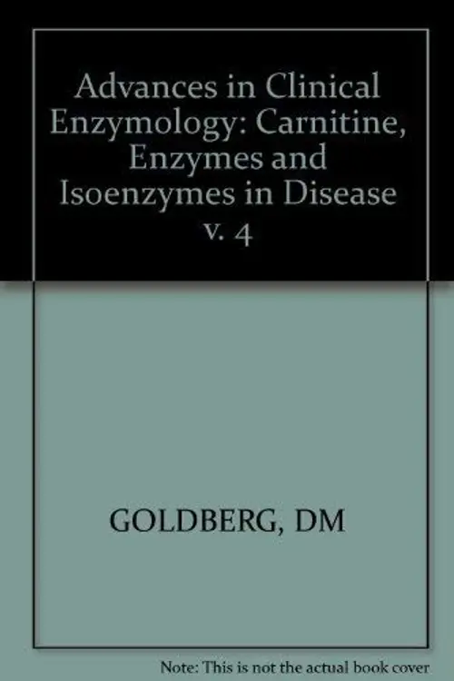 Carnitine, Enzymes and Isoenzymes in Disease (Advances in Clinical Enzymology, Vol 4) cover