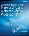 Cover image for Windows Server 2008 Networking and Network Access Protection (NAP)