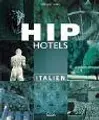 Cover image for Hip Hotels, Italien