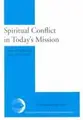Cover image for Spiritual Conflict in Today's Mission