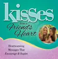Cover image for Kisses from a Friend's Heart