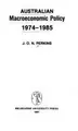 Cover image for Australian macroeconomic policy, 1974-1985