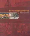 Cover image for In Our Neighbourhood (Culture Makes Communities)