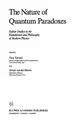 Cover image for The Nature of Quantum Paradoxes