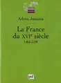 Cover image for La France du XVIe siècle, 1483 - 1598