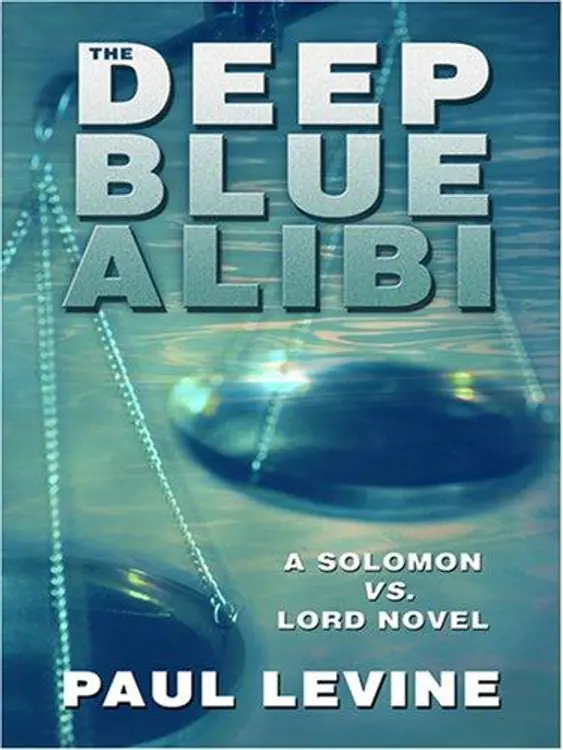 The Deep Blue Alibi (A Solomon Vs. Lord Novel) cover