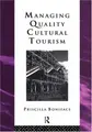 Cover image for Managing quality cultural tourism
