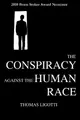 Cover image for The Conspiracy against the Human Race: A Contrivance of Horror