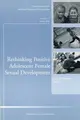 Cover image for Rethinking Positive Adolescent Female Sexual Development