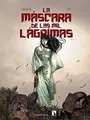 Cover image for La máscara de las mil lágrimas