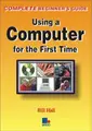 Cover image for Using a Computer for the First Time