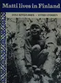 Cover image for Matti Lives in Finland
