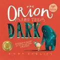 Cover image for Orion & The Dark