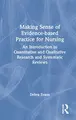 Cover image for Making Sense of Evidence-Based Practice for Nursing