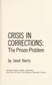 Cover image for Crisis in corrections