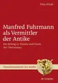 Cover image for Manfred Fuhrmann als Vermittler der Antike