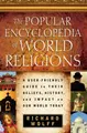 Cover image for The Popular Encyclopedia of World Religions
