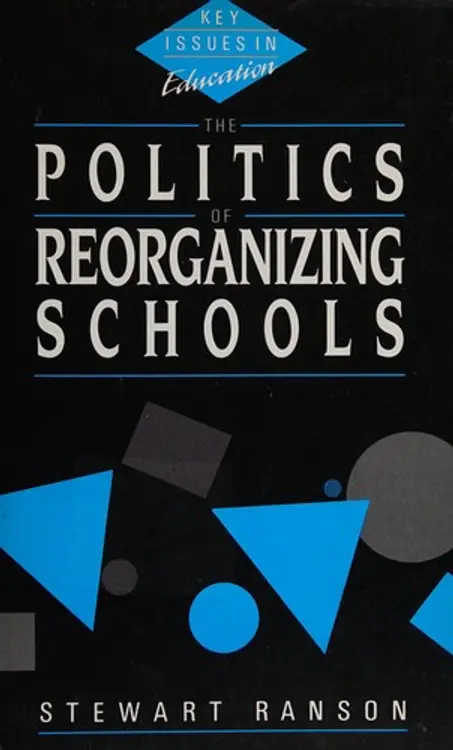 The politics of reorganizing schools cover
