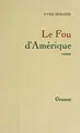 Cover image for Le fou d'Amérique