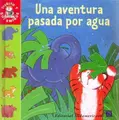 Cover image for Una Aventura Pasada Por Agua