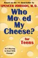 Cover image for Who moved my cheese? for teens