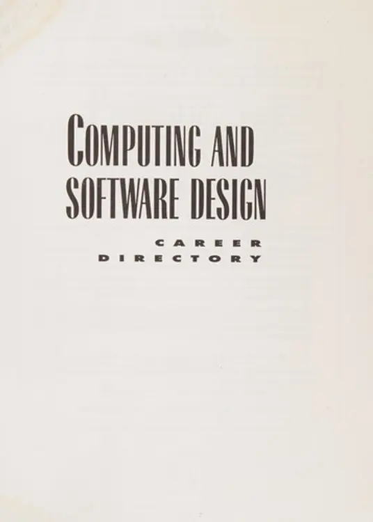 Computing and Software Design Career Directory: A Practical, One-Stop Guide to Getting a Job in the High-Tech World of Comuters (Career Advisor Series) cover